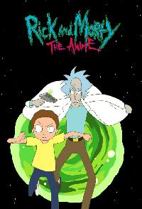 Rick And Morty The Anime